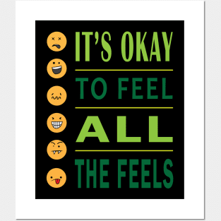 It's Ok To Feel All The Feels Posters and Art